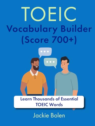 TOEIC Vocabulary Builder (Score 700+): Learn Thousands of Essential TOEIC Words von Independently published
